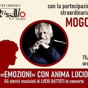 MOGOL E ANIMA LUCIO PER LA PRIMA VOLTA AL RUSSOLO